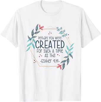 Christian Religious Esther 4 14 T-Shirt