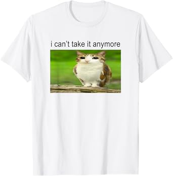 Silly Owl Cat Meme I Can't Take it Anymore T-Shirt