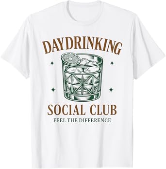 DAYDRINKING Social Club X Feel The Difference T-Shirt
