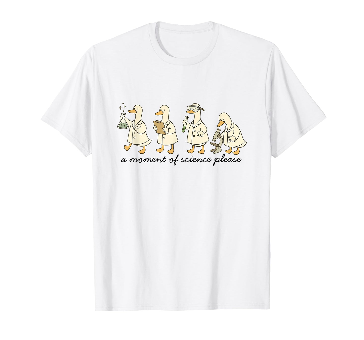 A Moment of Science Please Funny Science Teacher STEM T-Shirt