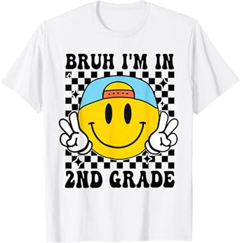 Second Grade Bruh I'm In 2nd Grade Student Back To School T-Shirt