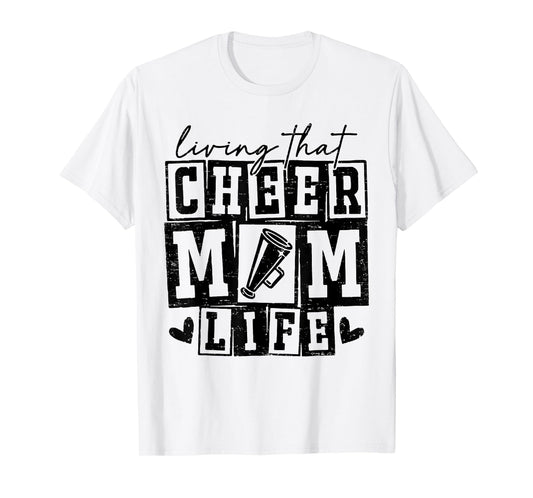 Livin' That Cheer Mom Life Cheerleading Game Day Mothers Day T-Shirt