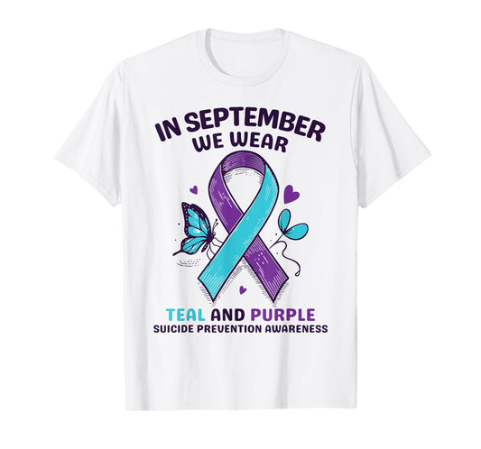 In September We Wear Teal Purple Ribbon Suicide prevention T-Shirt