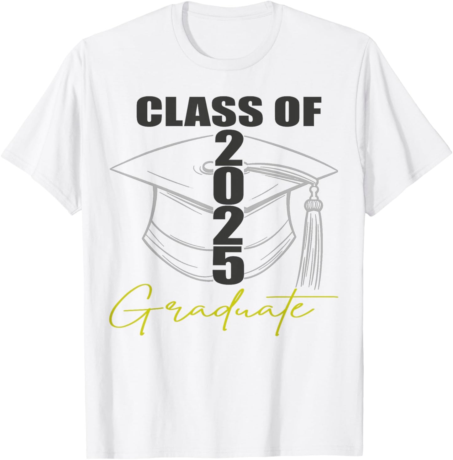 Graduation Decorations 2025 White Class Of 2025 Graduate T-Shirt
