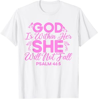 Christian Bible Verse Psalm 46:5 Flower Butterfly T-Shirt