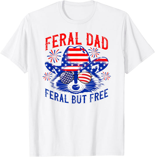 Racoon Us Flag Colors Feral Dad Feral But Free 4th Of July T-shirt