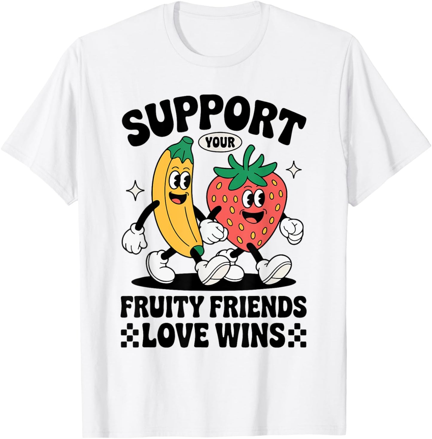 Support Your Fruity Friends Gay Pride Month LGBTQ Fruit T-Shirt