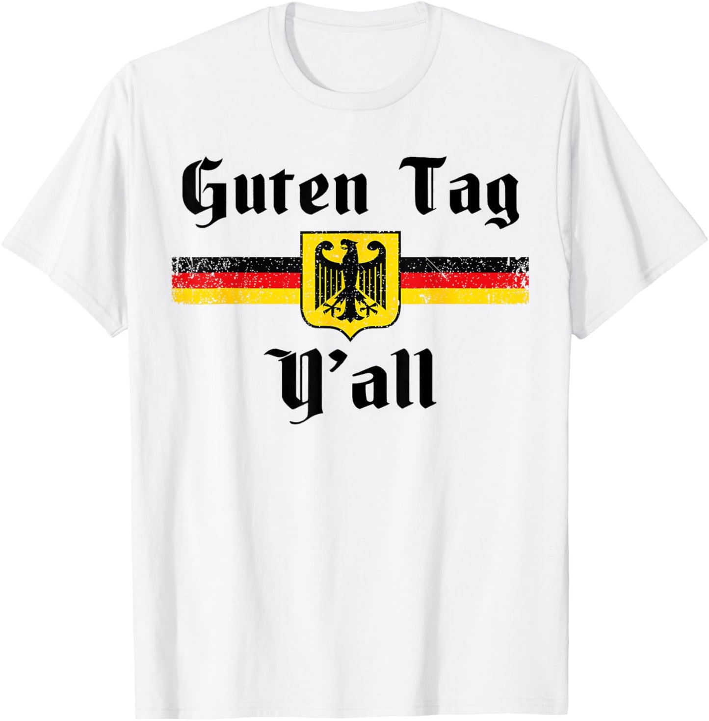 Guten Tag Y’all Funny German American Heritage Design T-Shirt