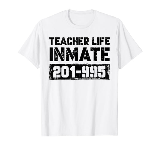 Teacher Life Jail Inmate Funny Prisoner Halloween Costume T-Shirt
