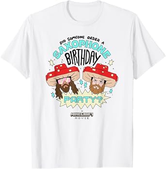 A Minecraft Movie Someone Order A Saxophone Birthday Party? T-Shirt