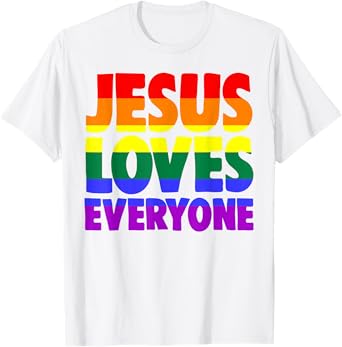 Jesus Loves Everyone T-Shirt Bible Pride Tshirt Men T-Shirt