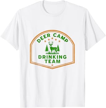 Deer Camp Drinking Team - Funny Hunting T-Shirt