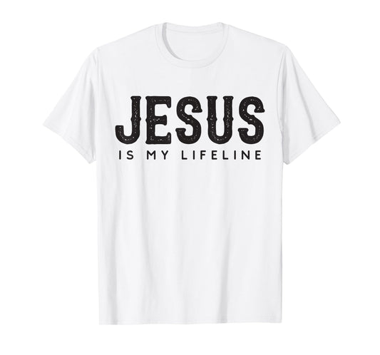 Jesus Is My Lifeline T-Shirt