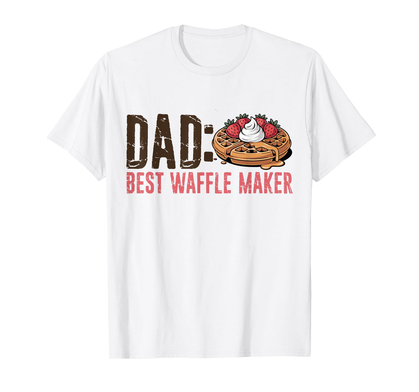 Dad Best Waffle Maker, Fathers Day, Worlds Best Dad Funny T-Shirt