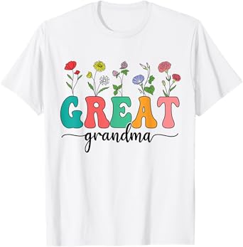 Wildflowers Great Grandma Floral Mother's Day Great Grandma T-Shirt