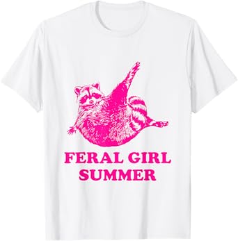 Feral Girl Summer Raccoon Lovers Trash Panda Summer Vacation T-Shirt