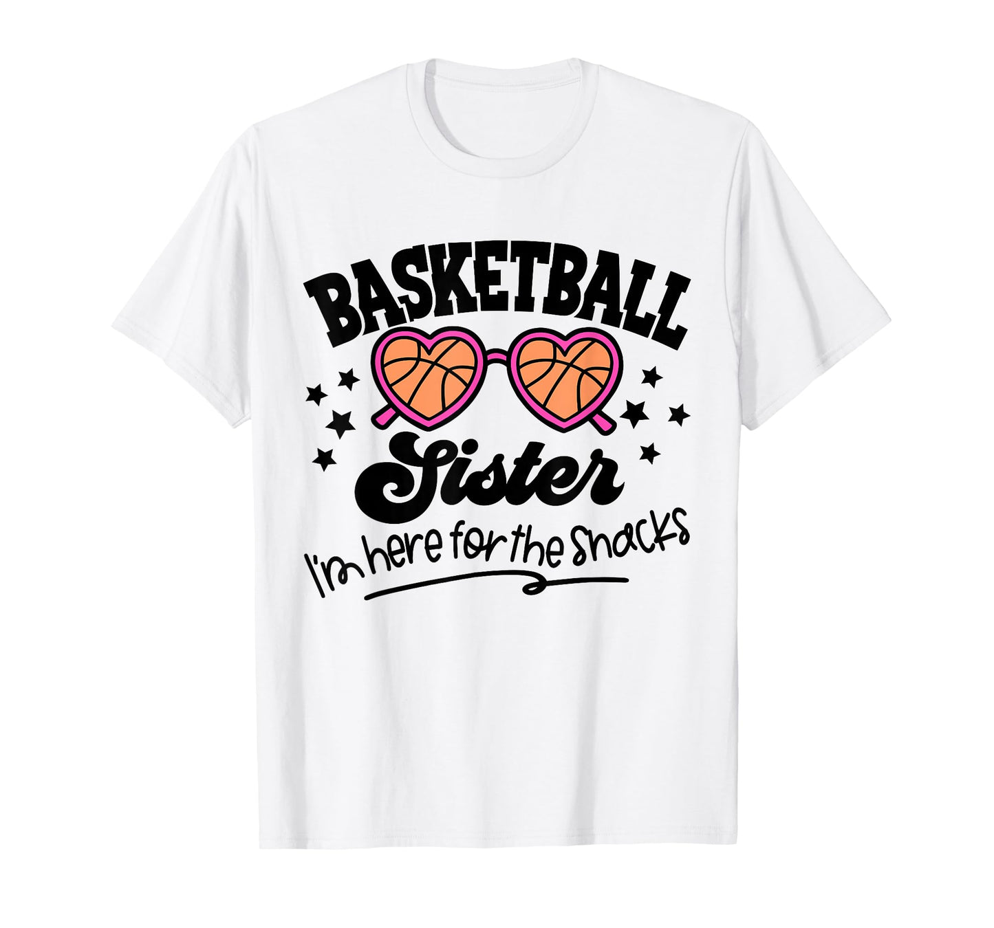 Cute Basketball Sister I'm Just Here For The Snacks Game Day T-Shirt