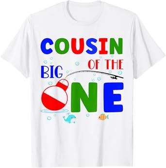 Cousin of the Big One 1st Birthday Fishing Matching T-Shirt