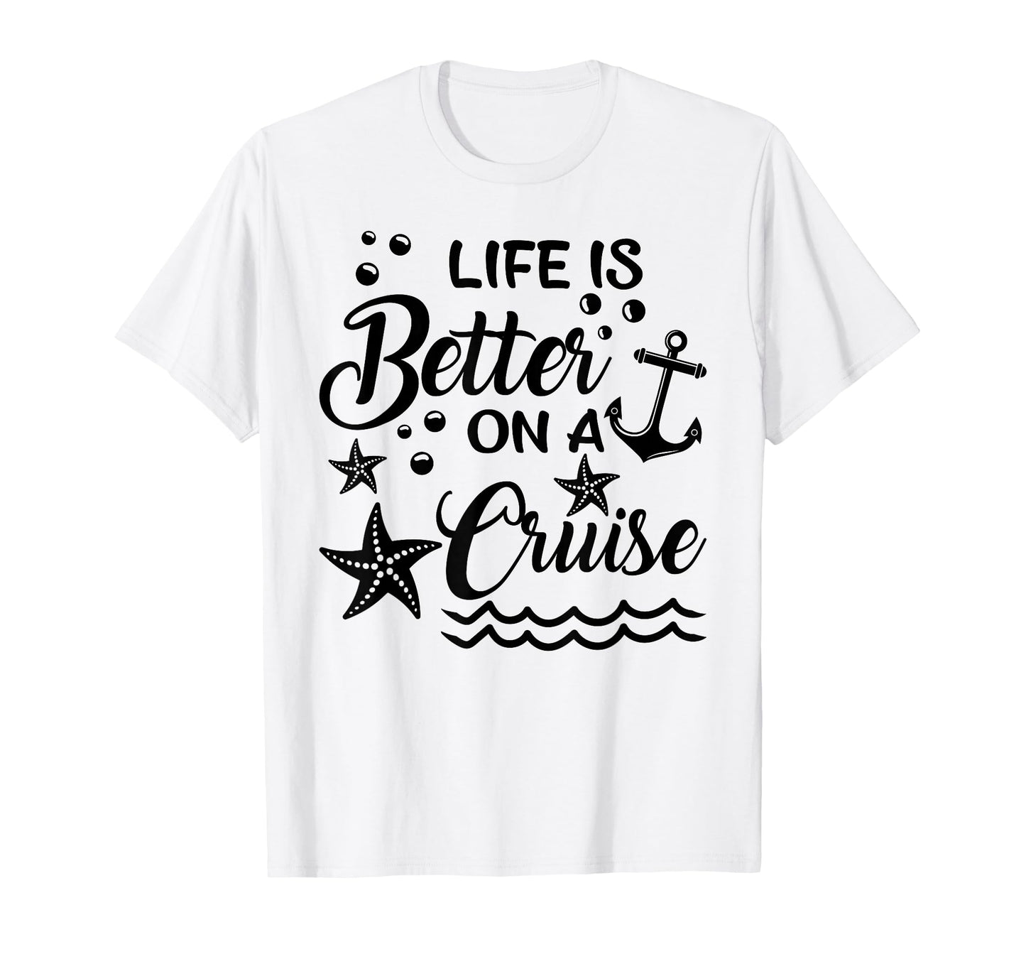 Life Is Better On A Cruise T-Shirt Cruising Lover Cruiser T-Shirt