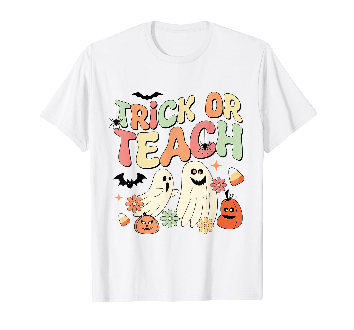 Trick or Teach Ghost Halloween Teacher Life Spooky Season T-Shirt