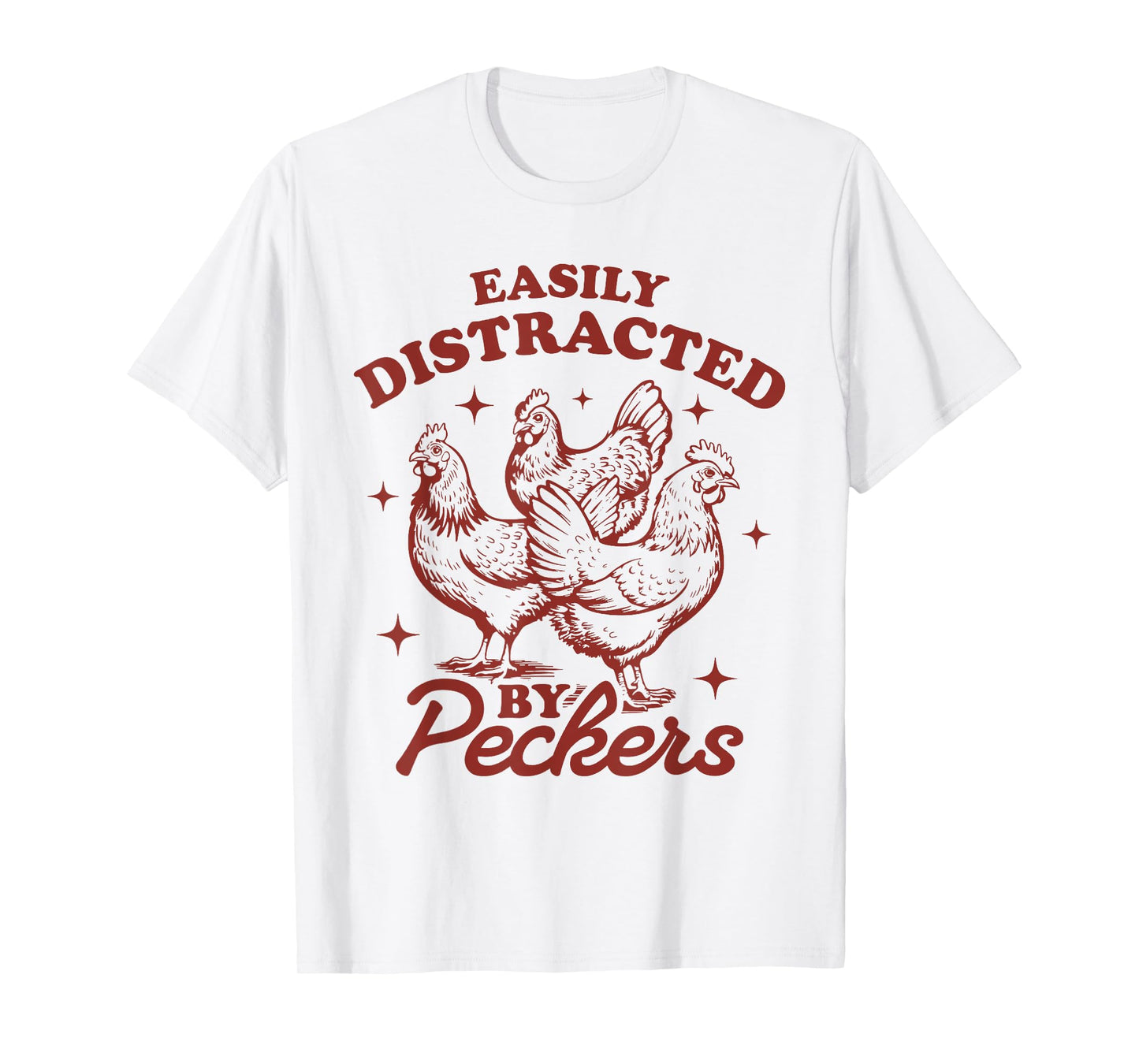Easily Distracted By Peckers Farmhouse Chicken Vintage T-Shirt