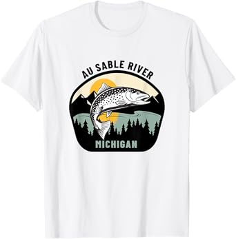 Au Sable River Michigan - Fly Fishing T-Shirt