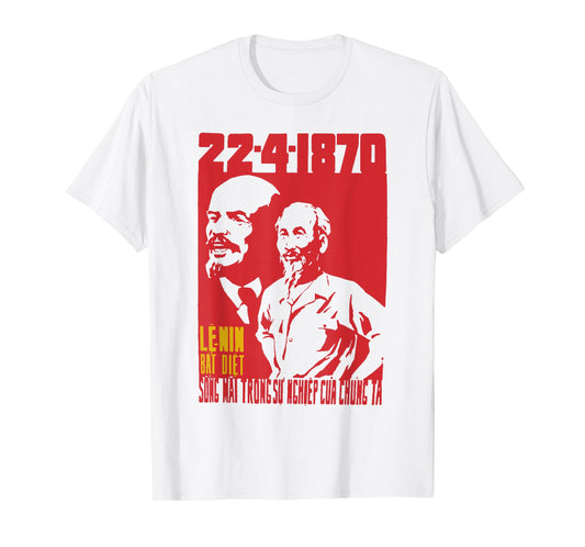 Lenin Lives In Our Lives - Vintage Vietnam Propaganda T-Shirt