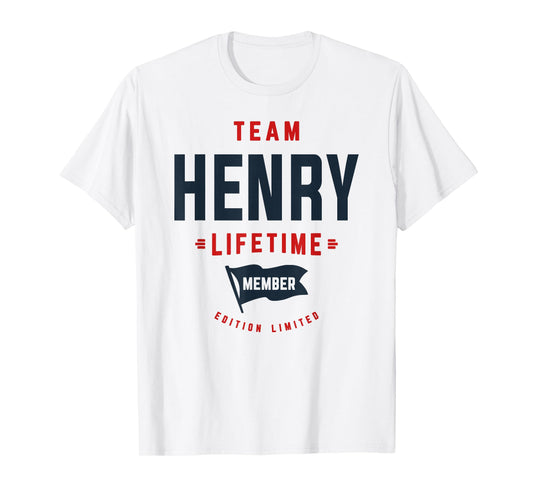 Team Henry Lifetime Member Funny Name Henry T-Shirt