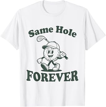 Same Hole Forever Funny Golf Bachelor Party T-Shirt