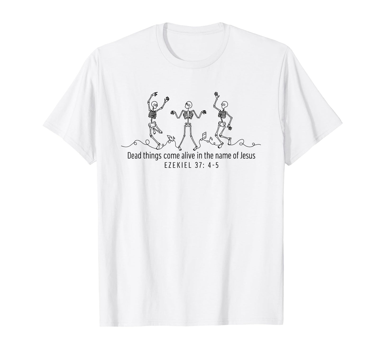 Dead Things Come Alive Name of Jesus Christian Halloween T-Shirt