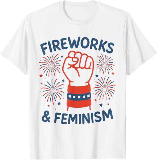 Vintage Funny Fireworks And Feminism Supporters 4th Of July T-shirt