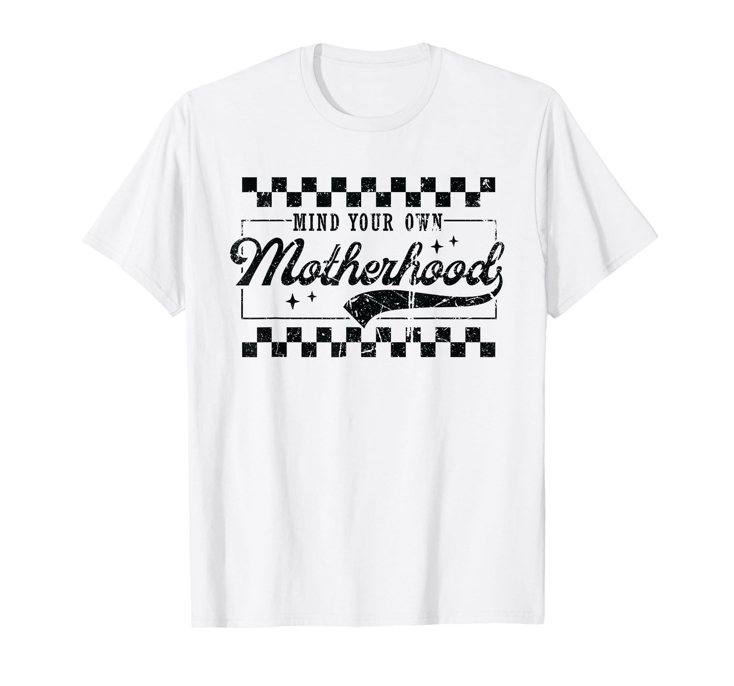 Vintage Mind Your Own Motherhood Checkered Funny Mom T-Shirt