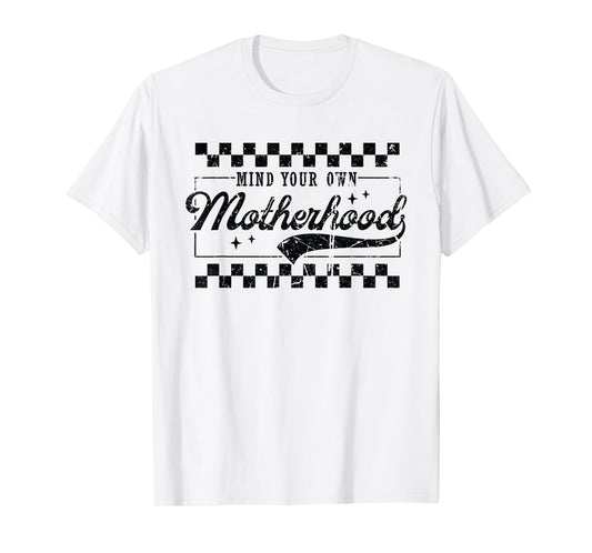 Vintage Mind Your Own Motherhood Checkered Funny Mom T-Shirt