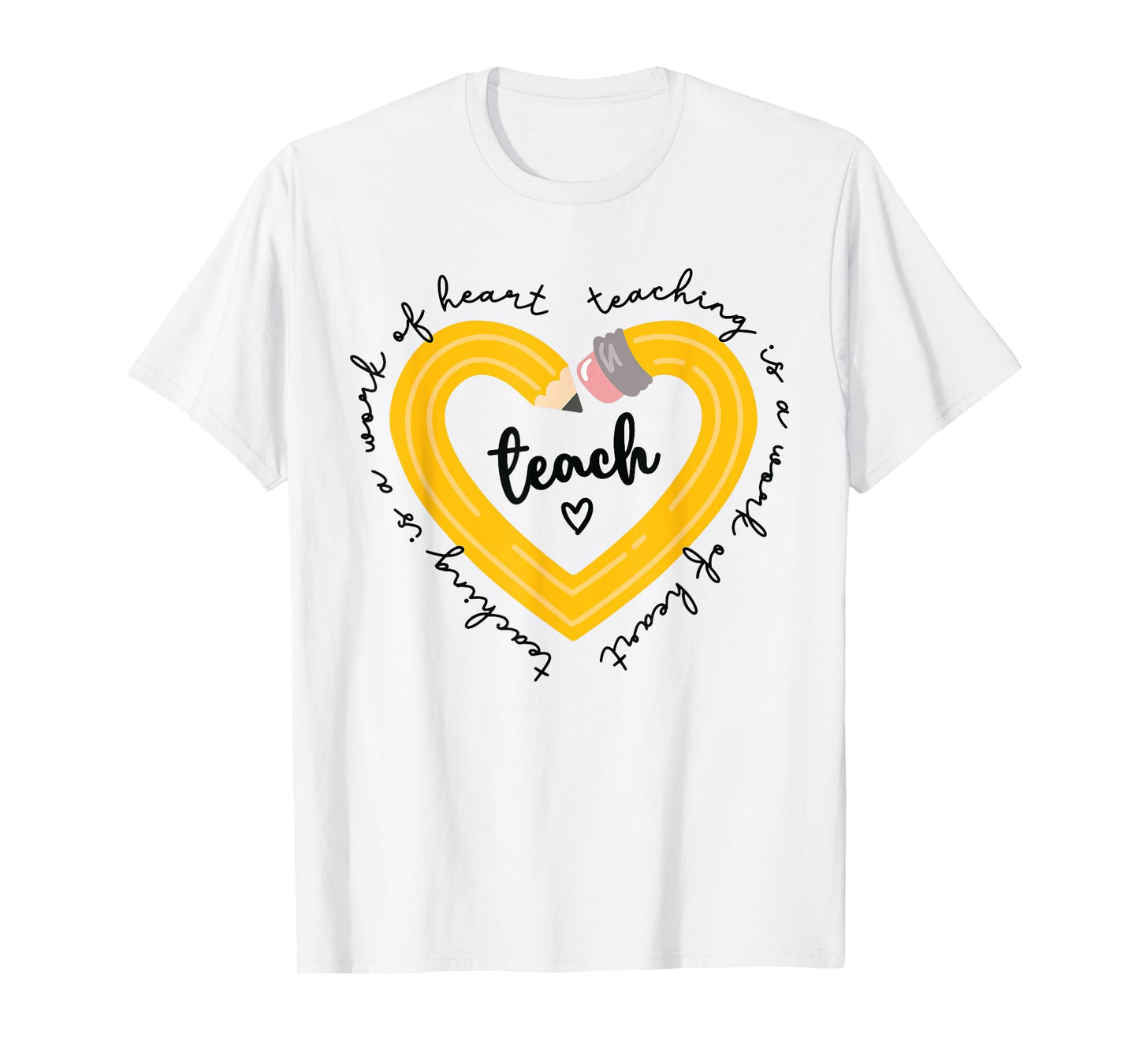 Pencil Retro Teaching Is A Work Of Heart Funny Teacher Life Men Women Kids T-Shirt