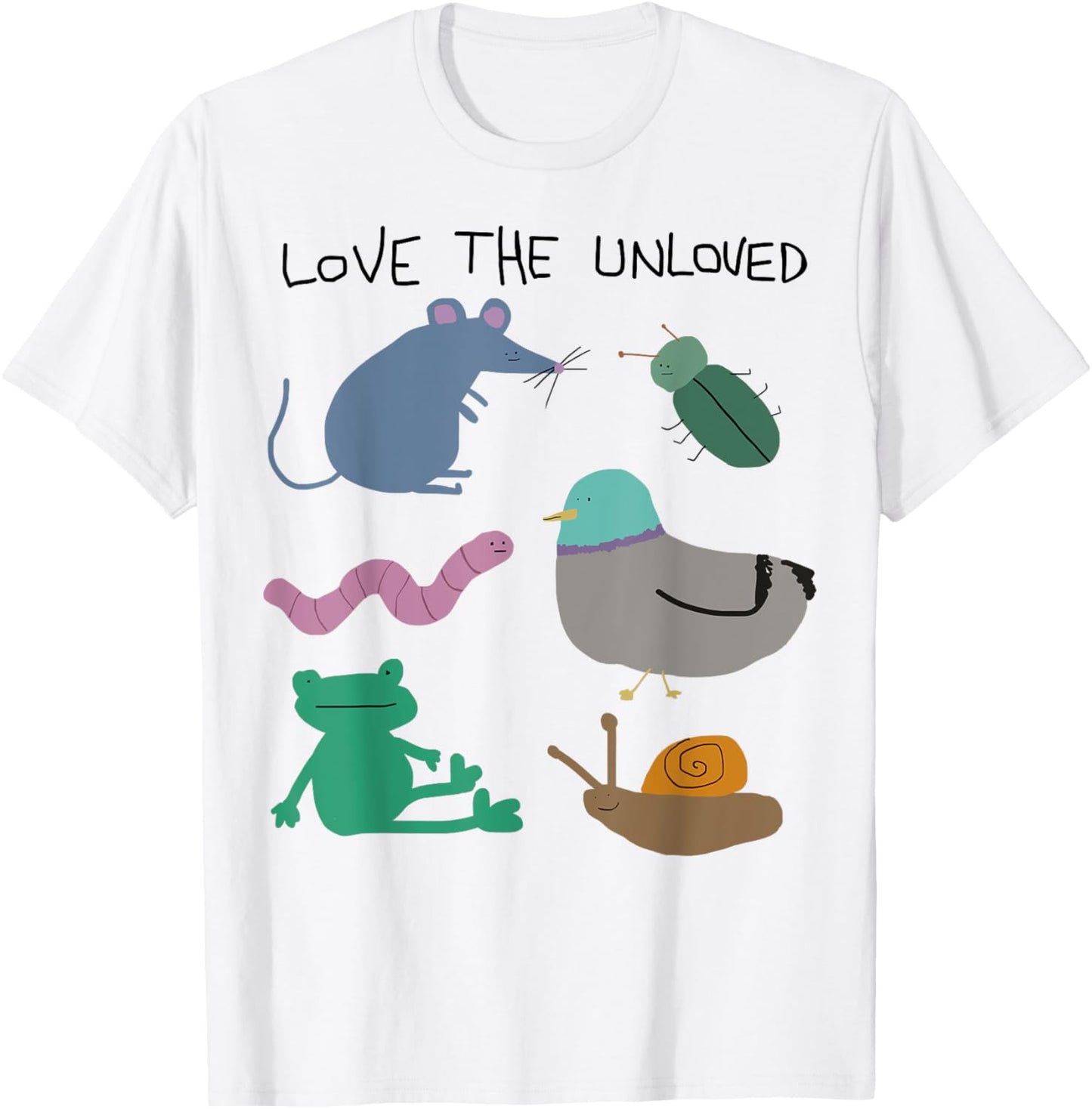 Love the Unloved Shirt Funny Animal Pigeon, Rat, Frog, Snake T-Shirt