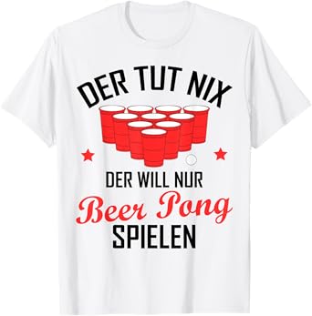Mens Funny Saying Beer Pong Beer Pong Party Outfit Men T-Shirt