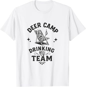 Deer Camp Drinking Team - Funny Hunting T-Shirt