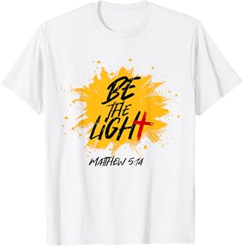 Christian Bible Verse Be The Light Matthew 5:14 T-Shirt