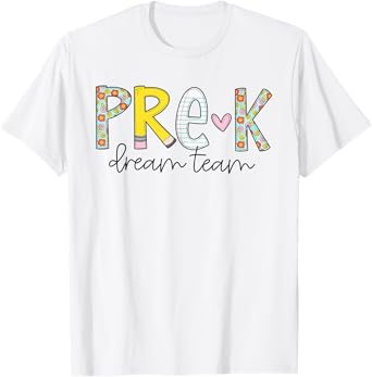 Pre-K Dream Team Preschool Teacher First Day Of School Kids T-Shirt