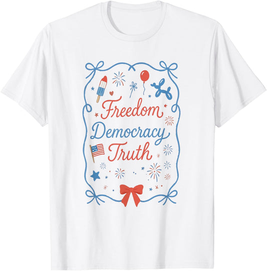 Retro Funny 4th Of July Liberal Freedom Democracy Truth Cute T-shirt