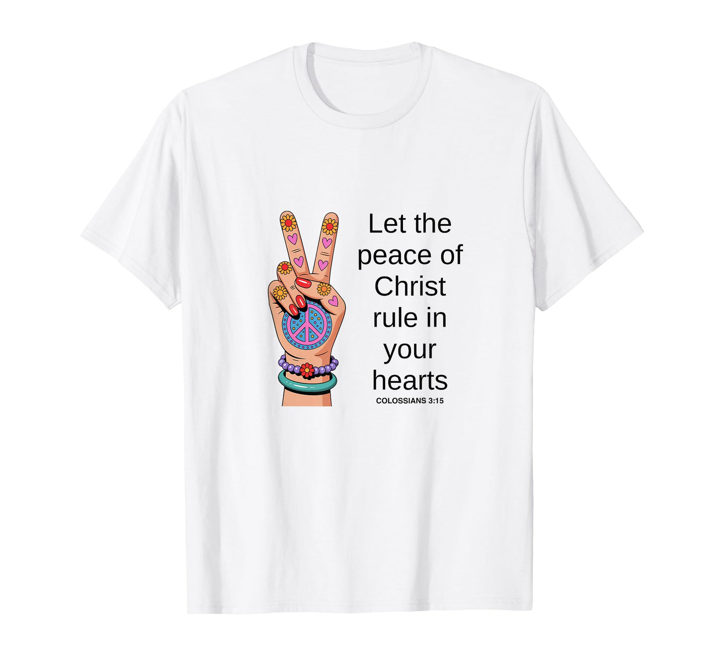 Let The Peace of God Rule in Your Heart, Inspirational T-Shirt