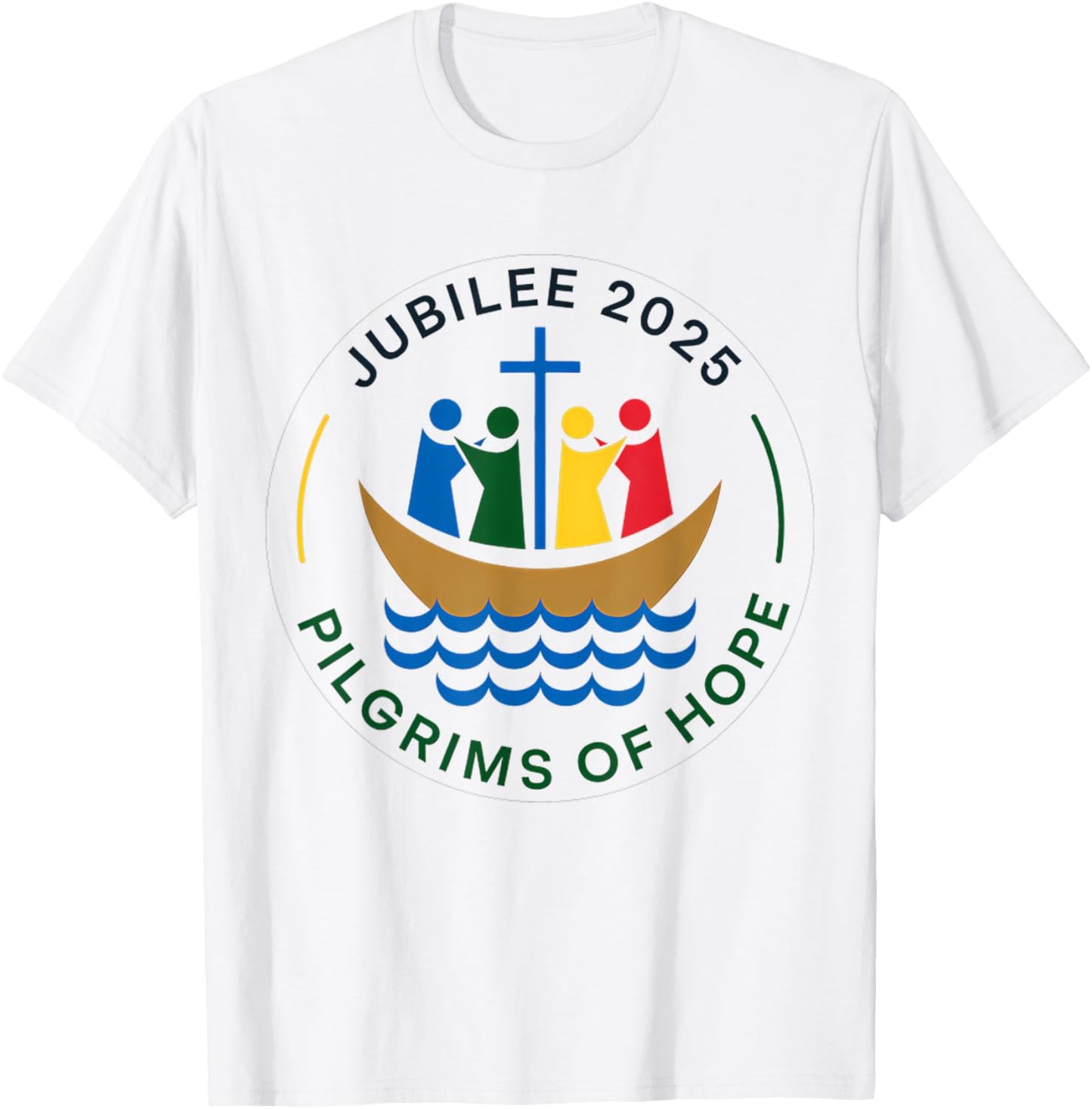 Jubilee 2025 Pilgrims of Hope for Faith Men Women T-Shirt