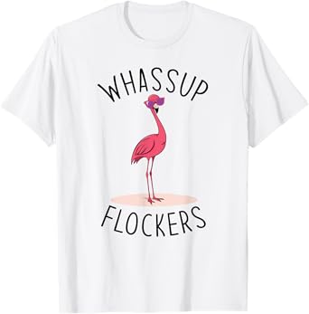 Whassup Flockers? Funny Vintage Pink Flamingo Sunglasses T-Shirt