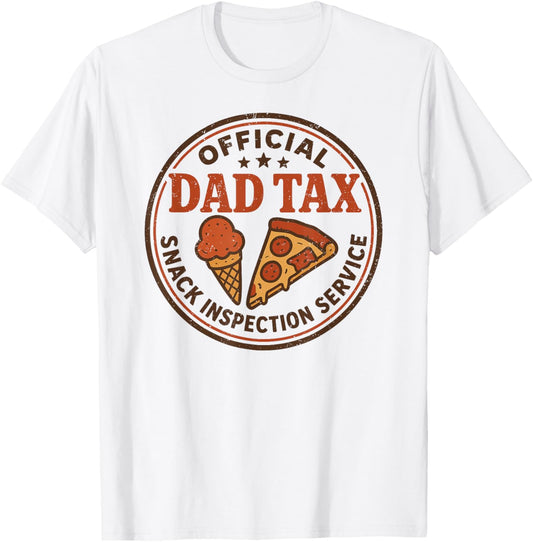 Dad Tax Snack Inspection Service, Papa Daddy Fathers Day T-Shirt
