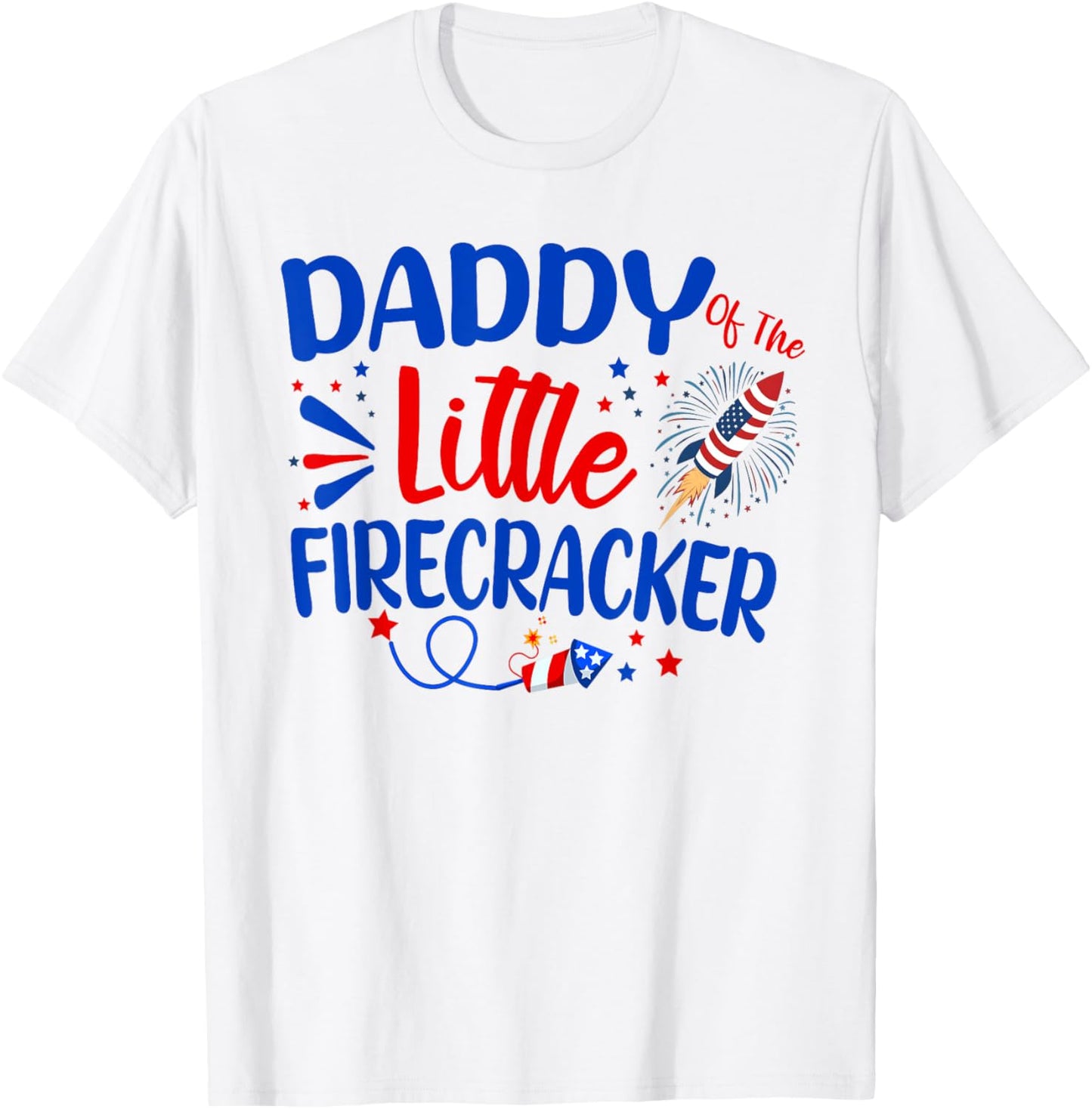 Daddy Of The Little Firecracker Family 4th of July Birthday T-Shirt