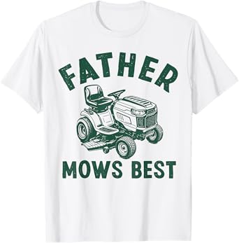 Funny Father Mows Best Dad Riding Mower Retro Mowing Dad T-Shirt