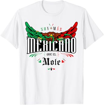 Mole Funny and Sarcastic Mexican Street Spanish Slang T-Shirt
