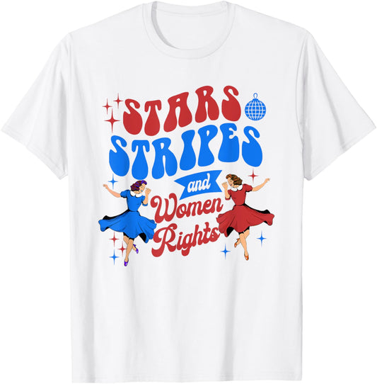 Stars Stripes And Women Rights Retro Feminist 4th Of July T-shirt