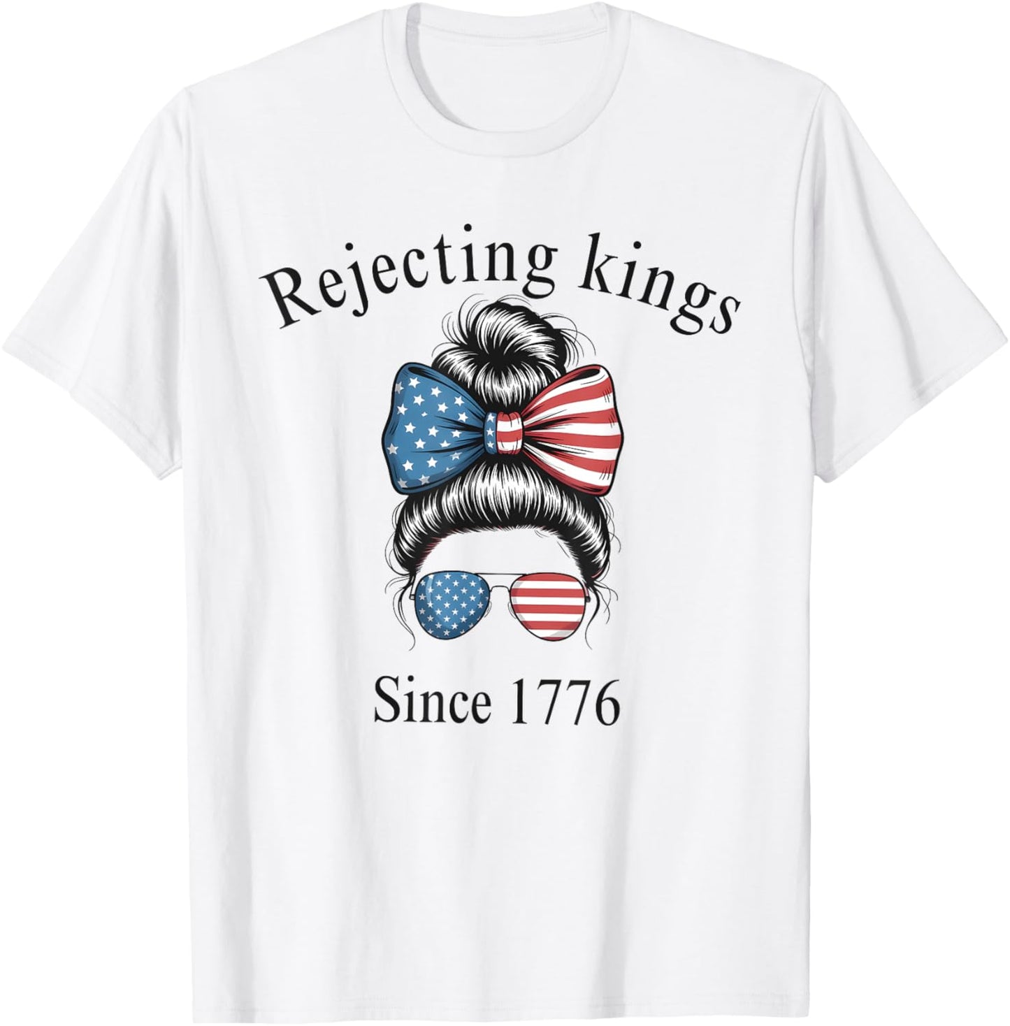 Rejecting Kings Since 1776 Patriotic Usa Flag 4th Of July T-shirt