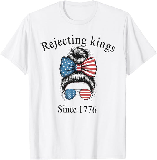 Rejecting Kings Since 1776 Patriotic Usa Flag 4th Of July T-shirt